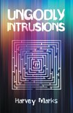 UNGODLY INTRUSIONS (eBook, ePUB)