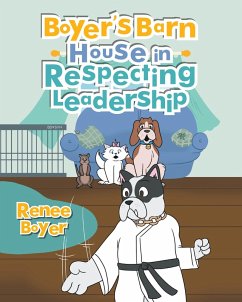 Cover Boyer's Barn House in Respecting Leadership (eBook, ePUB)