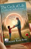 The Circle of Life: Embracing Childhood Again (eBook, ePUB) The Circle of Life: Embracing Childhood Again (eBook, ePUB)