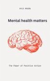 Mental health matters (eBook, ePUB) Mental health matters (eBook, ePUB)