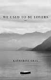 We used to be lovers (eBook, ePUB)