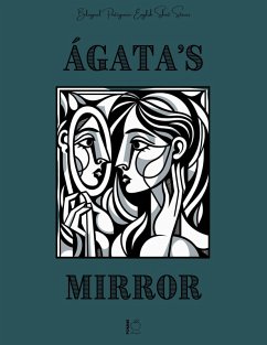Cover Ágata's Mirror: Bilingual Portuguese-English Short Stories (eBook, ePUB)