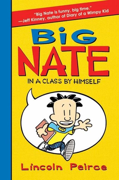 Big Nate: In a Class by Himself (eBook, ePUB) Big Nate: In a Class by Himself (eBook, ePUB)