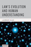 Law's Evolution and Human Understanding (eBook, PDF)
