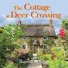 The Cottage at Deer Crossing (eBook,... - Bild 1