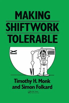 Making Shiftwork Tolerable (eBook, PDF) - Monk, Timothy H.; Folkard, Simon