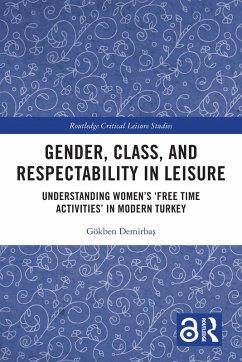 Cover Gender, Class, and Respectability in Leisure (eBook, ePUB)