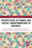 Perspectives in Finance and Digital Transformations in Business (eBook, PDF) Perspectives in Finance and Digital Transformations in Business (eBook, PDF)