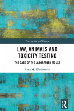 Cover Law, Animals and Toxicity Testing (eBook, ePUB)