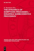 The dynamics of sorptions processes / Dinamika sorbcionnych processov (eBook, PDF)