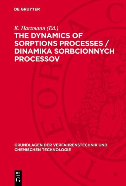 The dynamics of sorptions processes / Dinamika sorbcionnych processov (eBook, PDF) The dynamics of sorptions processes / Dinamika sorbcionnych processov (eBook, PDF)