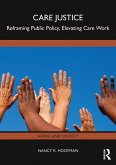 Care Justice (eBook, PDF) Care Justice (eBook, PDF)