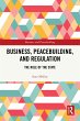 Business, Peacebuilding, and Regulation... - Bild 1
