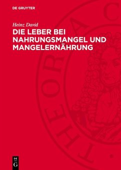 Cover Die Leber bei Nahrungsmangel und Mangelernährung (eBook, PDF)