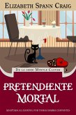 Pretendiente Mortal (Myrtle Clover, #18) (eBook, ePUB) Pretendiente Mortal (Myrtle Clover, #18) (eBook, ePUB)