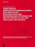 Territoriale Reproduktionsbedingungen der DDR für die Durchsetzung der ökonomischen Strategie der SED mit dem Blick auf das Jahr 2000 und danach (eBook, PDF) Territoriale Reproduktionsbedingungen der DDR für die Durchsetzung der ökonomischen Strategie der SED mit dem Blick auf das Jahr 2000 und danach (eBook, PDF)