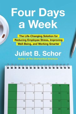 Four Days a Week (eBook, ePUB) - Schor, Juliet