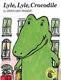 Lyle, Lyle, Crocodile (eBook, ePUB) Lyle, Lyle, Crocodile (eBook, ePUB)