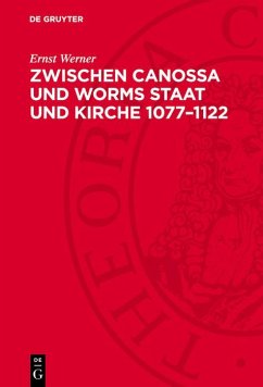 Zwischen Canossa und Worms Staat und Kirche 1077-1122 (eBook, PDF) - Werner, Ernst