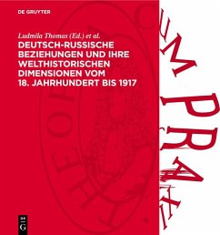 Cover Deutsch-russische Beziehungen und ihre welthistorischen Dimensionen vom 18. Jahrhundert bis 1917 (eBook, PDF)