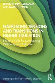 Navigating Tensions and Transitions in Higher Education (eBook, PDF)