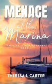 Menace at the Marina: An Alex Paige Travel Mystery Book 6 (Alex Paige Travel Mysteries, #6) (eBook, ePUB) Menace at the Marina: An Alex Paige Travel Mystery Book 6 (Alex Paige Travel Mysteries, #6) (eBook, ePUB)
