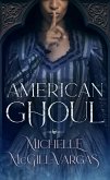 American Ghoul (eBook, ePUB)