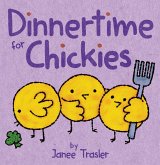 Dinnertime for Chickies (eBook, ePUB)