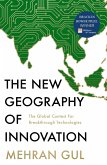 The New Geography of Innovation (eBook, ePUB) The New Geography of Innovation (eBook, ePUB)