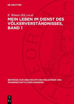 Mein Leben im Dienst des Völkerverständnisses, Band 1 (eBook, PDF)