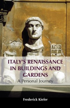 Italy's Renaissance in Buildings and Gardens (eBook, ePUB) - Kiefer, Frederick