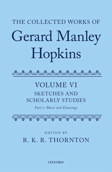 The Collected Works of Gerard Manley Hopkins (eBook, PDF) The Collected Works of Gerard Manley Hopkins (eBook, PDF)