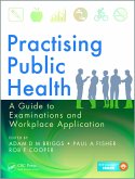 Practising Public Health (eBook, ePUB) Practising Public Health (eBook, ePUB)