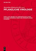Die Virosen an landwirtschaftlichen Kulturen, Sonderkulturen und Sporenpflanzen in Europa (eBook, PDF)