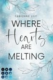 Where Hearts Are Melting (eBook, ePUB) Where Hearts Are Melting (eBook, ePUB)