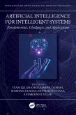 Artificial Intelligence for Intelligent Systems (eBook, ePUB) Artificial Intelligence for Intelligent Systems (eBook, ePUB)