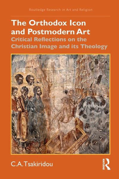 The Orthodox Icon and Postmodern Art (eBook, PDF)