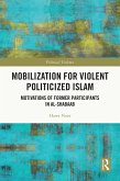 Mobilization for Violent Politicized Islam (eBook, ePUB) Mobilization for Violent Politicized Islam (eBook, ePUB)