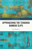 Approaching the Tsinghua Bamboo Slips (eBook, ePUB)