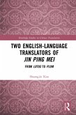Two English-Language Translators of Jin Ping Mei (eBook, ePUB)