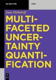 Multifaceted Uncertainty Quantification (eBook, ePUB)