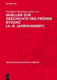 Quellen zur Geschichte des Frühen Byzanz (4.-9. Jahrhundert) (eBook, PDF)