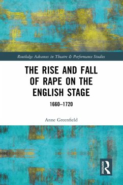 Cover The Rise and Fall of Rape on the English Stage (eBook, ePUB)