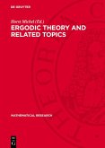 Ergodic Theory and Related Topics (eBook, PDF)