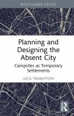 Planning and Designing the Absent City (eBook, ePUB)