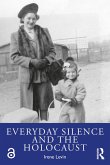 Everyday Silence and the Holocaust (eBook, PDF)