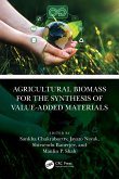 Agricultural Biomass for the Synthesis of Value-Added Materials (eBook, ePUB)