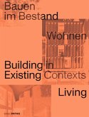 Bauen im Bestand. Wohnen / Building in Existing Contexts. Living (eBook, PDF)