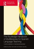 The Routledge Handbook of Multiliteracies for Spanish Language Teaching (eBook, ePUB)
