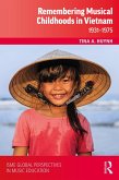 Remembering Musical Childhoods in Vietnam (eBook, ePUB)